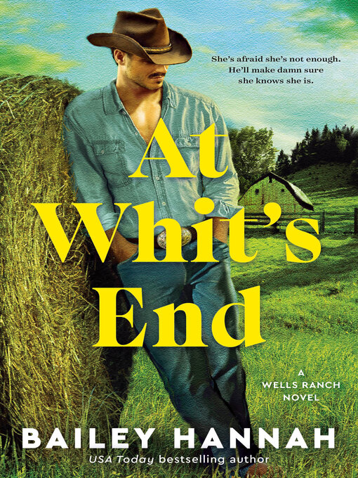Title details for At Whit's End by Bailey Hannah - Wait list